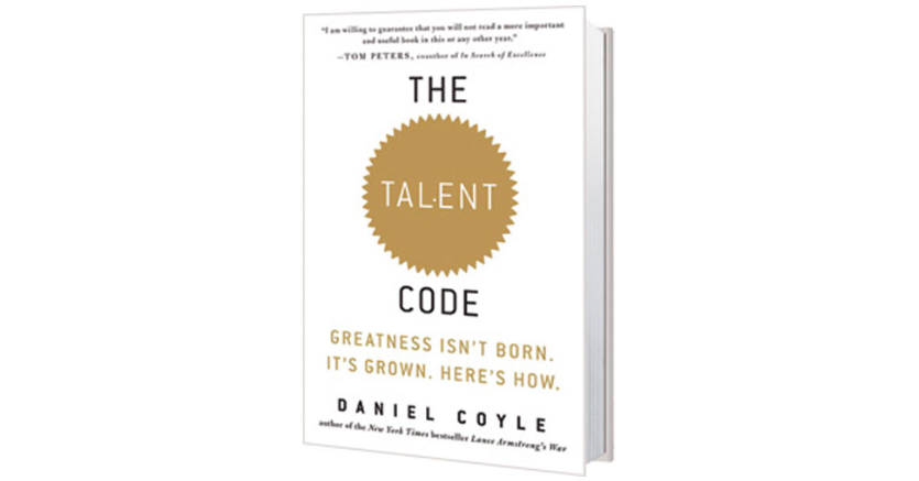 The Talent Code: Greatness Isn't Born. It's by Coyle, Daniel