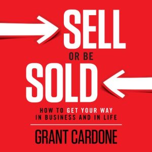 Sell or be Sold book by Grant Cardone